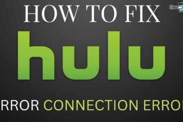 Hulu Connection Error