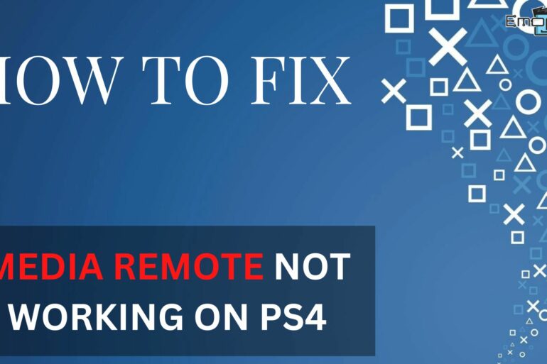Media Remote Is Not Working On PS4