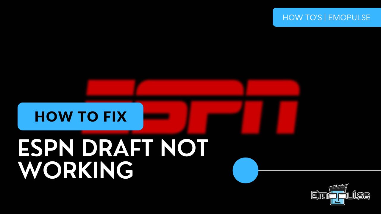 ESPN Draft Not Working [EASY FIX] — Emopulse