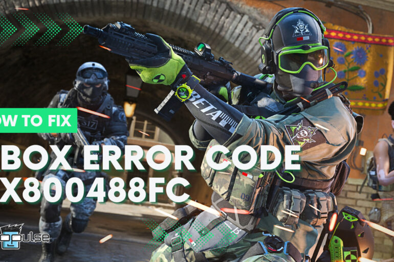How To Fix Xbox Error Code 0x800488fc
