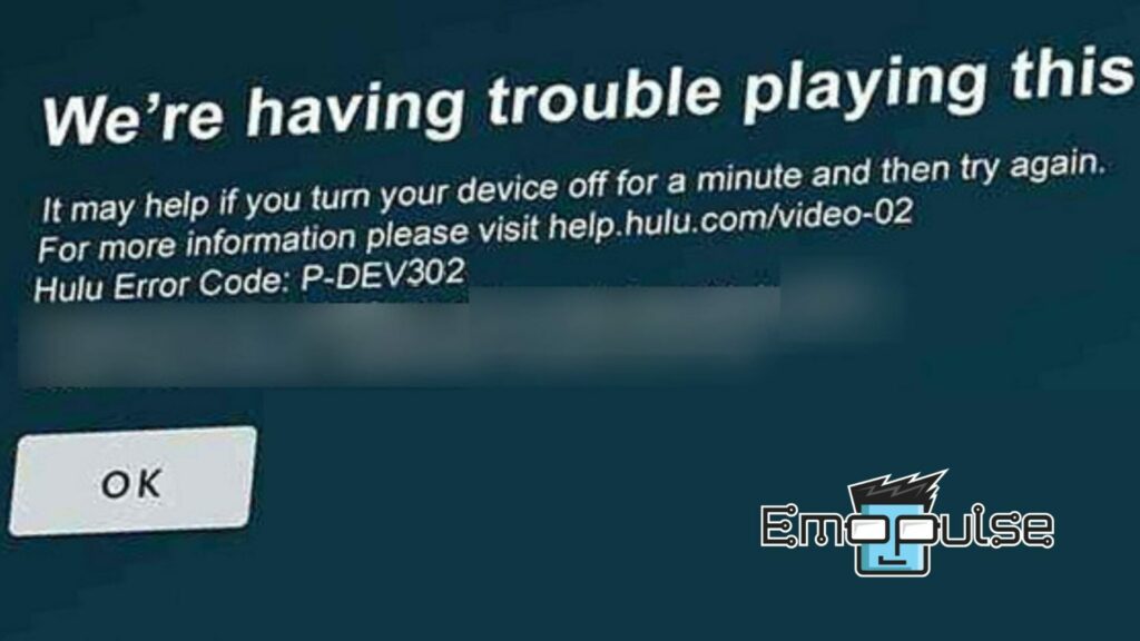 Hulu Error Code P-DEV302 Error Screen