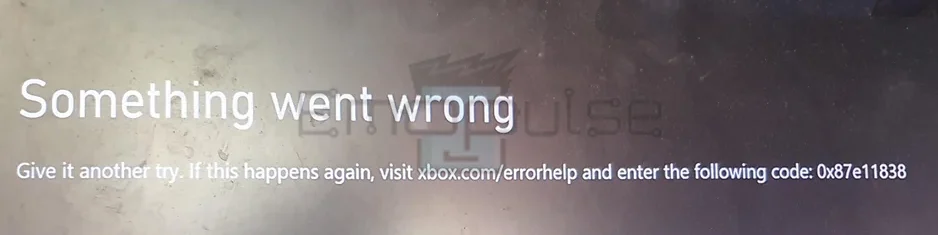 Xbox Error 0x87e11838