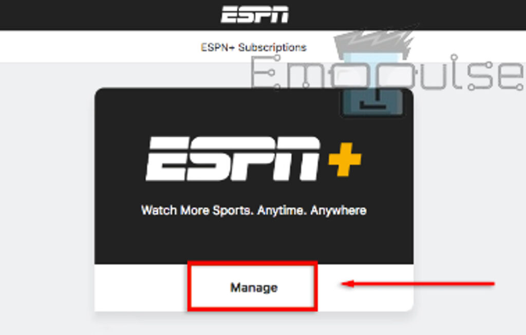 ESPN+ subscriptions > Manage > Verify